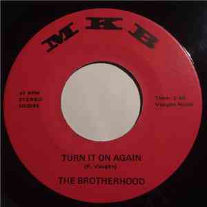 The Brotherhood  - Turn It On Again / Look Around Your World download free