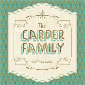 The Carper Family - Old-Fashioned Gal download free