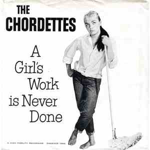 The Chordettes - A Girl's Work Is Never Done / No Wheels download free