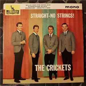 The Crickets  - Straight - No Strings download free