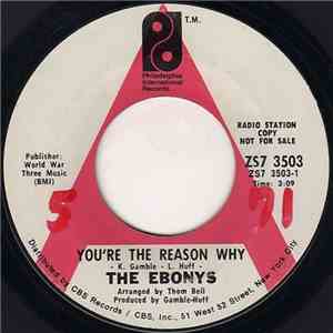 The Ebonys - You're The Reason Why download free