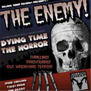 The Enemy! - Dying Time / The Horror download free