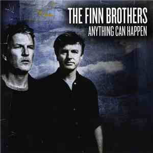 The Finn Brothers - Anything Can Happen download free