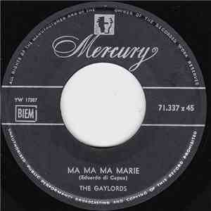 The Gaylords - Ma Ma Ma Marie / Scrivimi download free