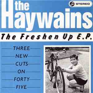 The Haywains - The Freshen Up E.P. download free
