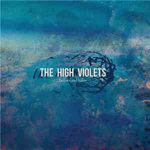 The High Violets - Heroes And Halos download free