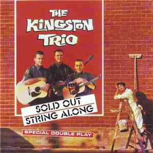 The Kingston Trio - Sold Out / String Along download free