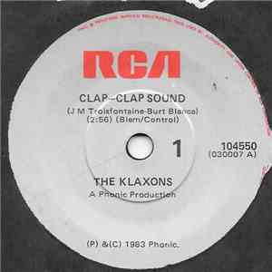 The Klaxons - Clap-Clap Sound download free