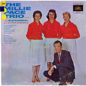 The Millie Pace Trio With Bob Summers - The Millie Pace Trio With Bob Summers And Guitar Ensemble Vol. 2 download free