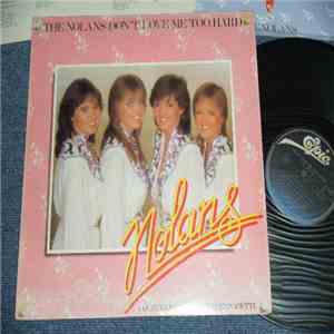 The Nolans - Don't Love Me Too Hard download free