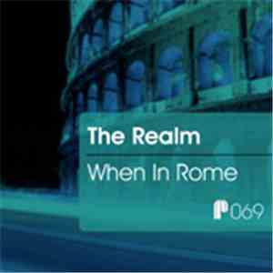 The Realm  - When In Rome download free