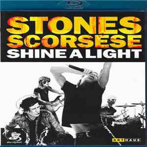 The Rolling Stones, Martin Scorsese - Shine A Light download free