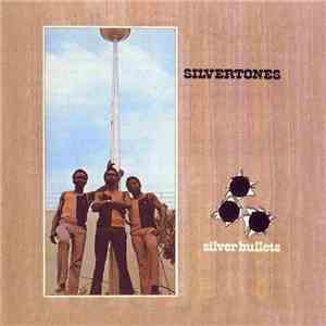 The Silvertones - Silver Bullets download free