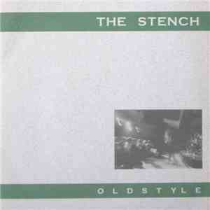 The Stench - Oldstyle download free