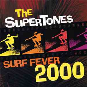 The Supertones - Surf Fever 2000 download free