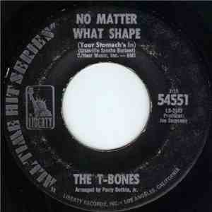 The T-Bones - No Matter What Shape (Your Stomach's In) / Let's Go Get Stoned download free