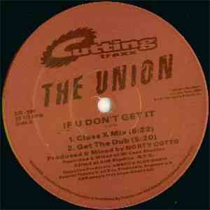 The Union - If U Don't Get It download free
