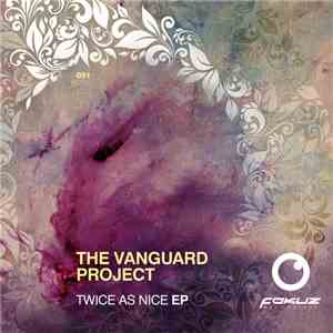 The Vanguard Project - Twice As Nice EP download free