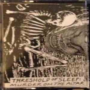 Threshold Of Sleep - Murder On The Altar download free