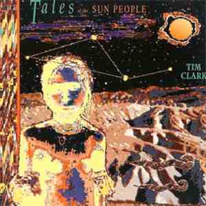 Tim Clark - Tales Of The Sun People download free