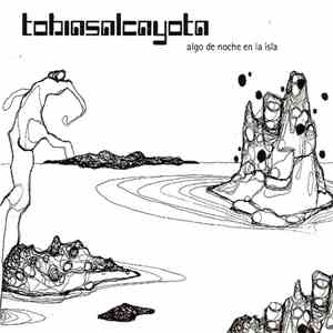 Tobías Alcayota - Algo De Noche En La Isla download free