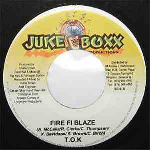 T.O.K - Fire Fi Blaze download free