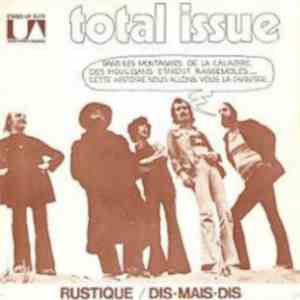 Total Issue  - Rustique / Dis-Mais-Dis download free