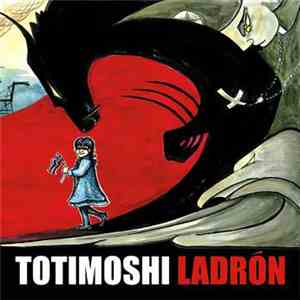Totimoshi - Ladrón download free