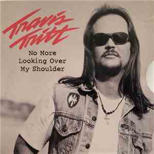 Travis Tritt - No More Looking Over My Shoulder download free