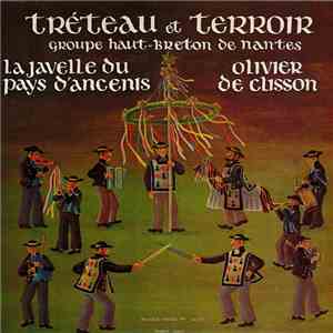 Tréteau et Terroir, Olivier de Clisson, La Javelle du pays d'Ancenis - Chansons Du Pays Nantais download free
