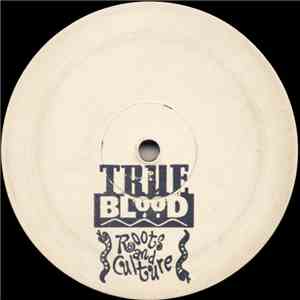 TrueBlood - Roots And Culture Mini LP download free
