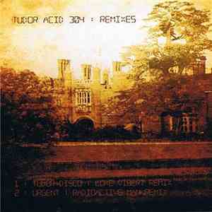 Tudor Acid - Tudor Acid 304: Remixes download free