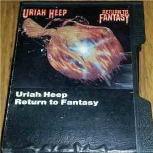 Uriah Heep - Return To Fantasy download free
