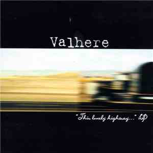 Valhere - "This Lonely Highway . . ." LP download free
