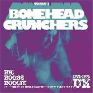 Various - Bonehead Crunchers Volume 3 download free