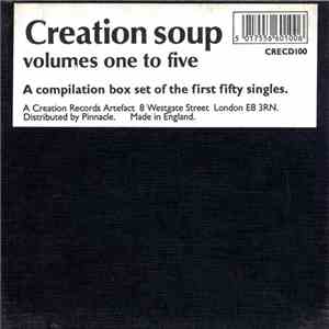 Various - Creation Soup: Volumes One To Five download free