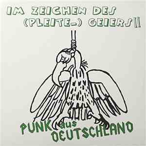 Various - Im Zeichen Des (Pleite-) Geiers II - Punk Aus Deutschland download free