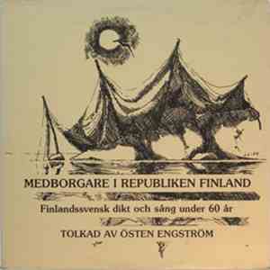 Various - Medborgare I Republiken Finland - Finlandssvensk Dikt Och Sång Under 60 År download free