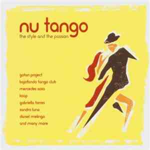 Various - Nu Tango: The Style And The Passion download free