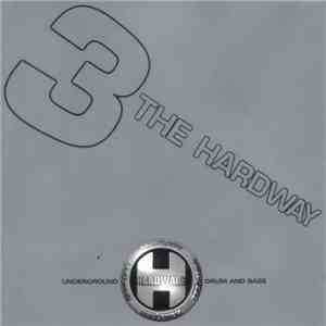Various - Renegade Hardware Present 3 The Hardway download free