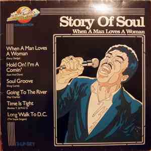 Various - Story Of Soul When A Man Loves A Woman download free