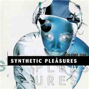 Various - Synthetic Pleåsures Volume One download free
