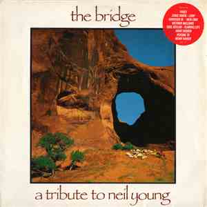 Various - The Bridge - A Tribute To Neil Young download free