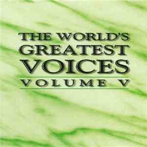 Various - The World's Greatest Voices Volume V download free