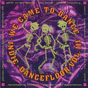 Various - We Came To Dance - Indie Dancefloor Vol. III download free