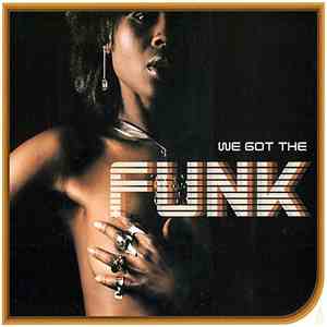 Various - We Got The Funk download free