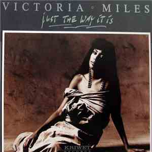 Victoria Miles - Just The Way It Is download free