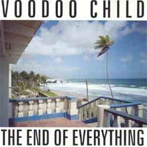 Voodoo Child - The End Of Everything download free
