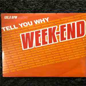 Week-End  - Tell You Why download free