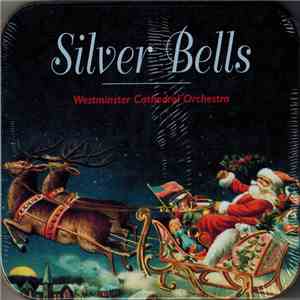Westminster Cathedral Orchestra - Silver Bells download free
